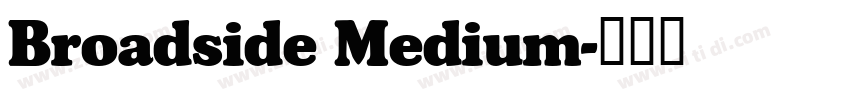 Broadside Medium字体转换